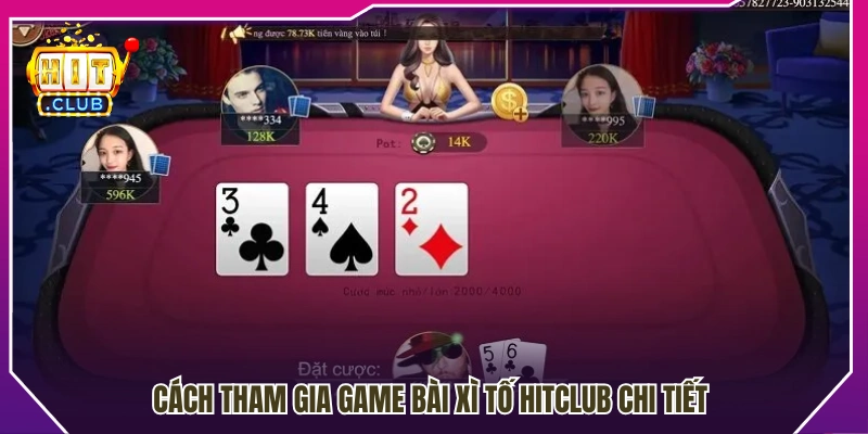 Chi tiết cách bắt đầu trải nghiệm bài xì tố HitClub