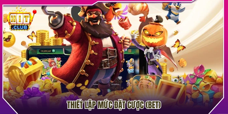 Hướng dẫn chơi slot game cài đặt mức cược