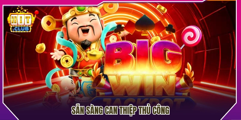 Chủ động điều chỉnh thao tác khi cần thiết