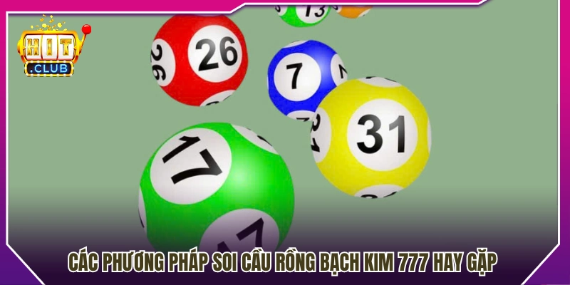 Phương pháp soi cầu phổ biến trong Rồng Bạch Kim 777 