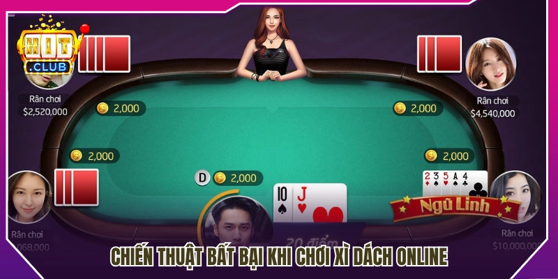 Bí quyết chơi xì dách online giúp tăng cơ hội thắng 